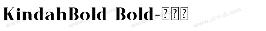 KindahBold Bold字体转换 KindahBold Bold字体转换
